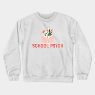 School Psychologist Crewneck Sweatshirt